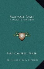 Madame Izan: A Tourist Story (1899)