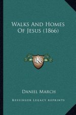 Walks And Homes Of Jesus (1866)