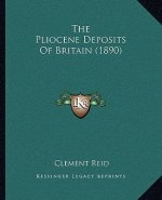 The Pliocene Deposits Of Britain (1890)
