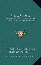 Bella Stock: Tafereelen Uit Het Leven Der Vlaemsche Visschers (1861)