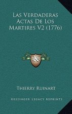 Las Verdaderas Actas De Los Martires V2 (1776)