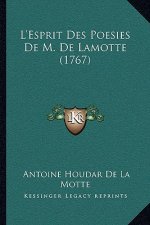 L'Esprit Des Poesies De M. De Lamotte (1767)
