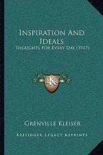 Inspiration And Ideals: Thoughts For Every Day (1917)
