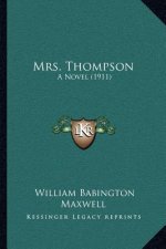 Mrs. Thompson: A Novel (1911)