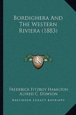 Bordighera And The Western Riviera (1883)