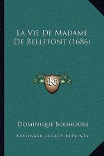 La Vie De Madame De Bellefont (1686)