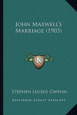 John Maxwell's Marriage (1903)