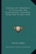 Journal Of A Residence In China And The Neighboring Countries, From 1829 To 1833 (1834)