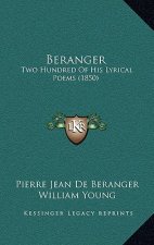 Beranger: Two Hundred of His Lyrical Poems (1850)