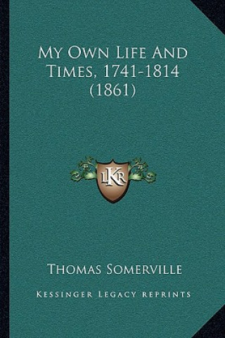 My Own Life And Times, 1741-1814 (1861)