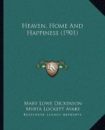 Heaven, Home And Happiness (1901)