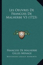 Les Oeuvres De Francois De Malherbe V3 (1723)