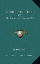 George The Third V1: His Court And Family (1820)