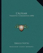 L'Alfiiah: Tradotta E Commentata (1898)