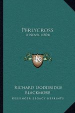 Perlycross: A Novel (1894)