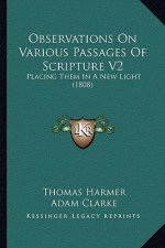 Observations On Various Passages Of Scripture V2: Placing Them In A New Light (1808)
