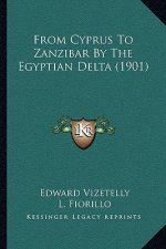 From Cyprus To Zanzibar By The Egyptian Delta (1901)