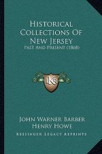 Historical Collections Of New Jersey: Past And Present (1868)