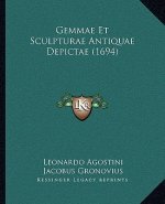 Gemmae Et Sculpturae Antiquae Depictae (1694)
