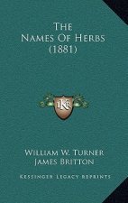 The Names Of Herbs (1881)