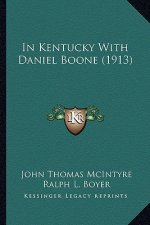In Kentucky With Daniel Boone (1913)