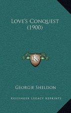 Love's Conquest (1900)