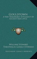 Gouldtown: A Very Remarkable Settlement Of Ancient Date (1913)