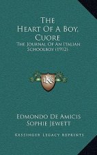 The Heart Of A Boy, Cuore: The Journal Of An Italian Schoolboy (1912)