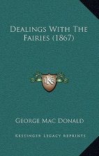 Dealings With The Fairies (1867)