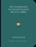 Die Commenda Im Islamitischen Rechte (1885)