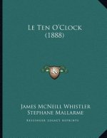 Le Ten O'Clock (1888)