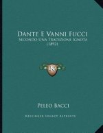 Dante E Vanni Fucci: Secondo Una Tradizione Ignota (1892)