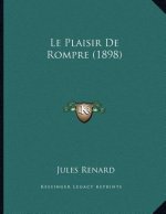 Le Plaisir De Rompre (1898)