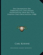 Die Grundsatze Des Erbbaurechts Und Dessen Andwendung Beim Bau Von Stadten Und Ortschaften (1908)