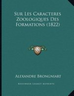 Sur Les Caracteres Zoologiques Des Formations (1822)