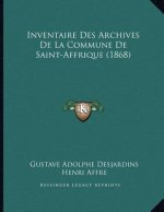 Inventaire Des Archives De La Commune De Saint-Affrique (1868)