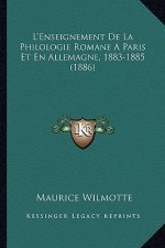 L'Enseignement De La Philologie Romane A Paris Et En Allemagne, 1883-1885 (1886)
