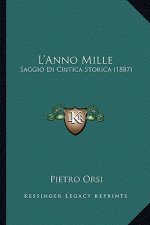 L'Anno Mille: Saggio Di Critica Storica (1887)