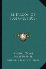 Le Pardon De Ploermel (1860)