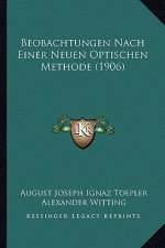 Beobachtungen Nach Einer Neuen Optischen Methode (1906)