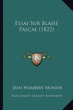 Essai Sur Blaise Pascal (1822)