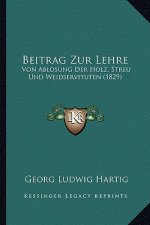Beitrag Zur Lehre: Von Ablosung Der Holz, Streu Und Weidservituten (1829)
