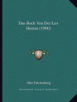 Das Buch Von Der Lex Heinze (1900)