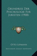 Grundriss Der Psychologie Fur Juristen (1908)