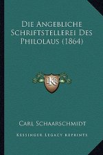 Die Angebliche Schriftstellerei Des Philolaus (1864)