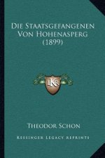 Die Staatsgefangenen Von Hohenasperg (1899)