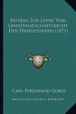 Beitrag Zur Lehre Vom Landstandschaftsrecht Der Standesherrn (1871)