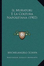 Il Muratori E La Coltura Napoletana (1902)