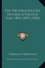 Die Neusprachliche Reform Literatur Von 1894-1899 (1900)