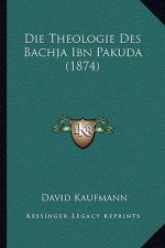 Die Theologie Des Bachja Ibn Pakuda (1874)